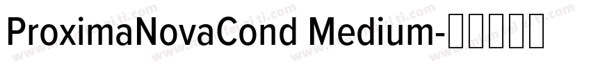 ProximaNovaCond Medium字体转换